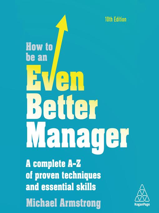 Title details for How to be an Even Better Manager by Michael Armstrong - Available